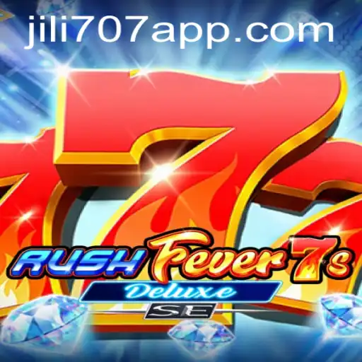 Explorando RushFever7sDeluxeSE: Um Mergulho no Universo do Jogo com a Assinatura JiLi707